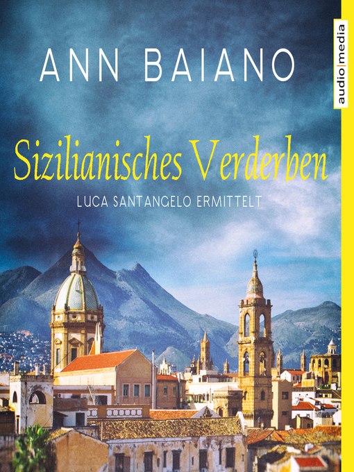 Title details for Sizilianisches Verderben by Ann Baiano - Available